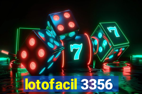 lotofacil 3356