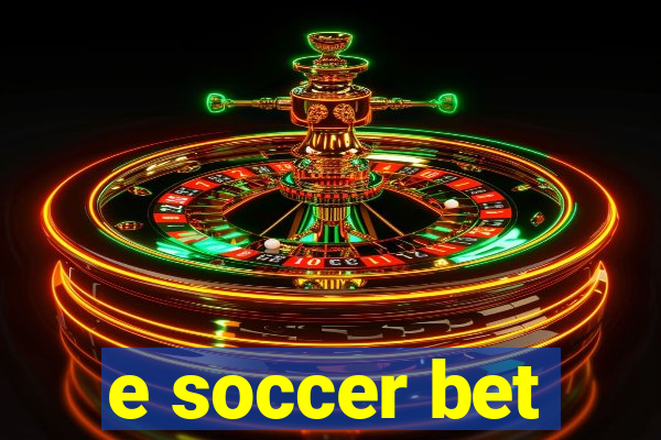 e soccer bet