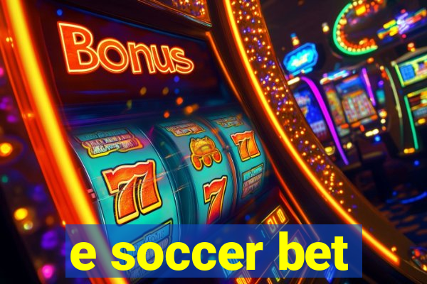 e soccer bet