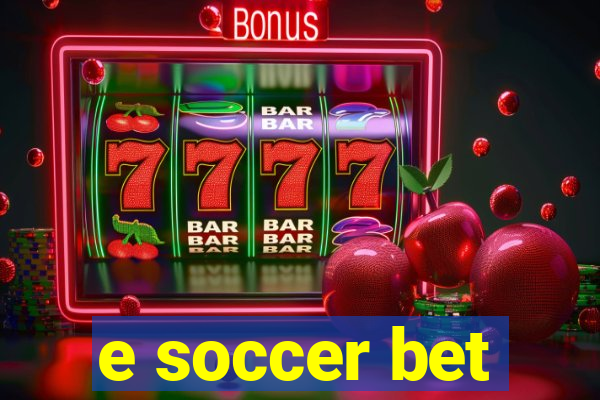 e soccer bet