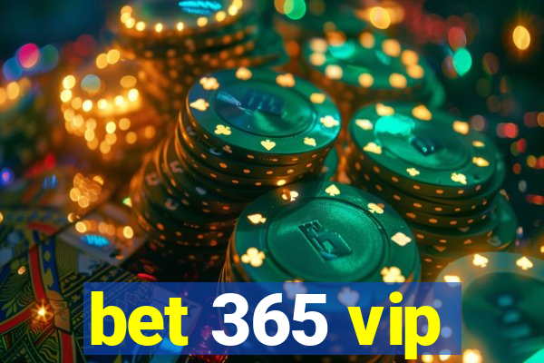 bet 365 vip