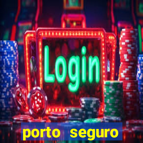 porto seguro reclame aqui