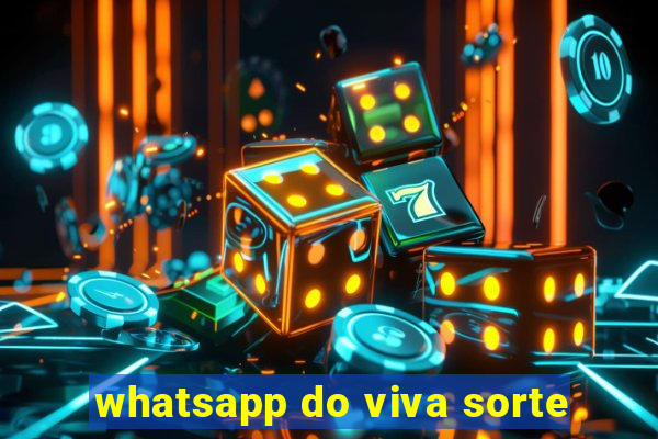 whatsapp do viva sorte