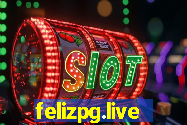 felizpg.live