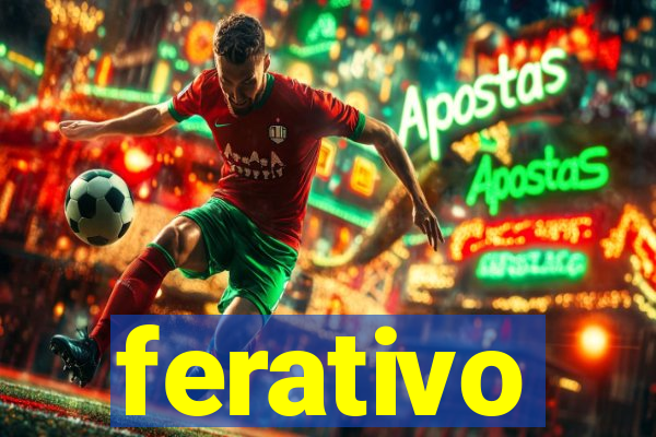 ferativo