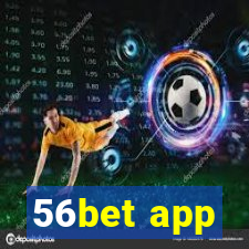 56bet app