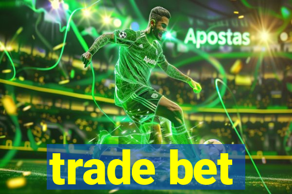 trade bet