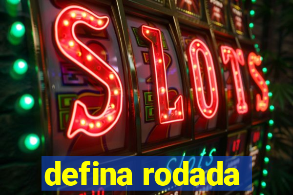 defina rodada