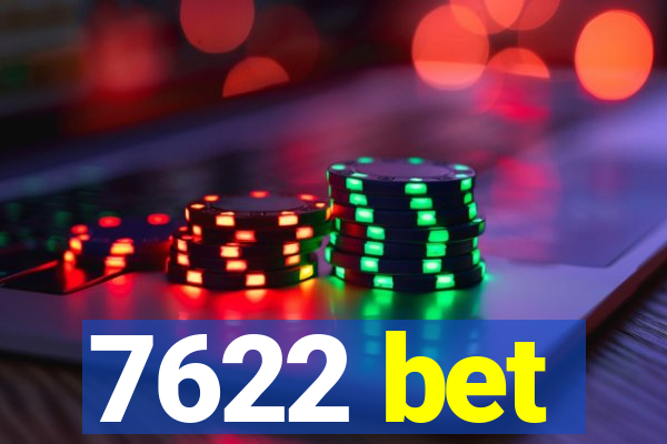 7622 bet