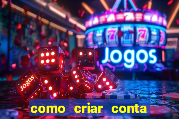 como criar conta no jogo do tigre