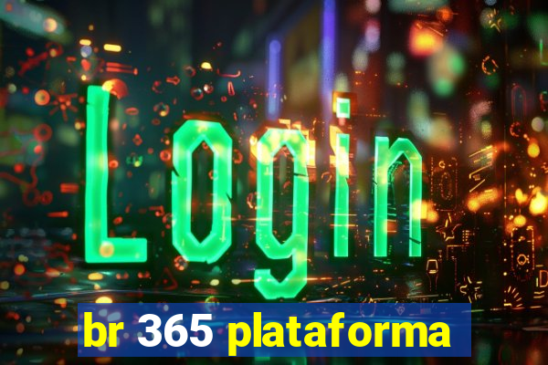 br 365 plataforma