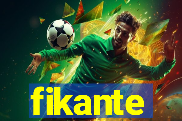 fikante