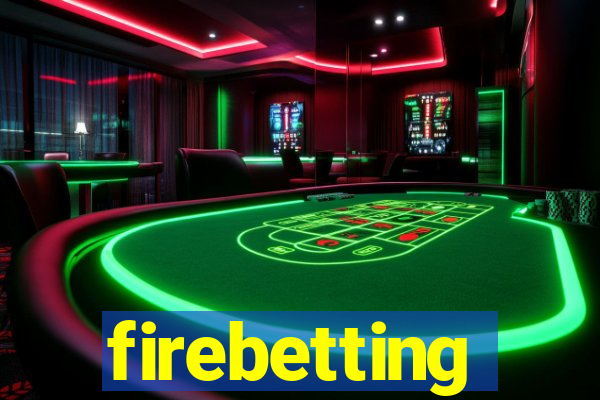 firebetting