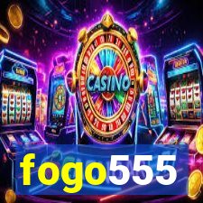 fogo555