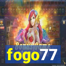 fogo77