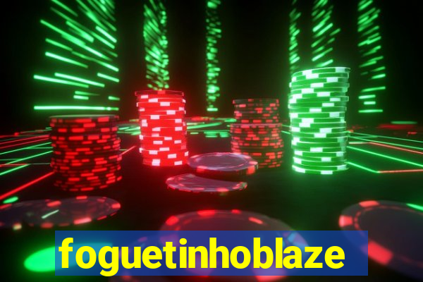 foguetinhoblaze