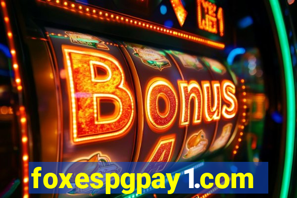 foxespgpay1.com