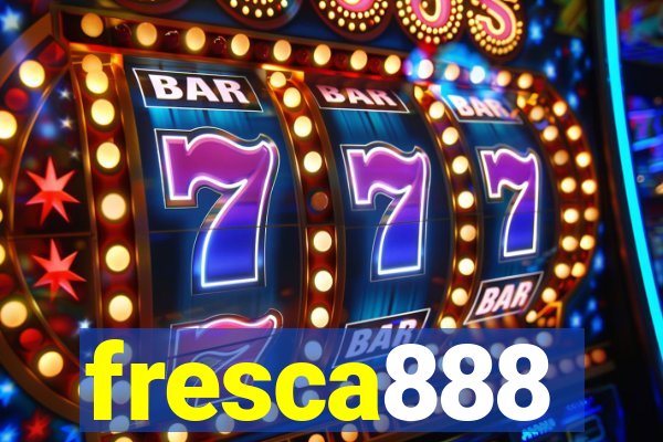 fresca888