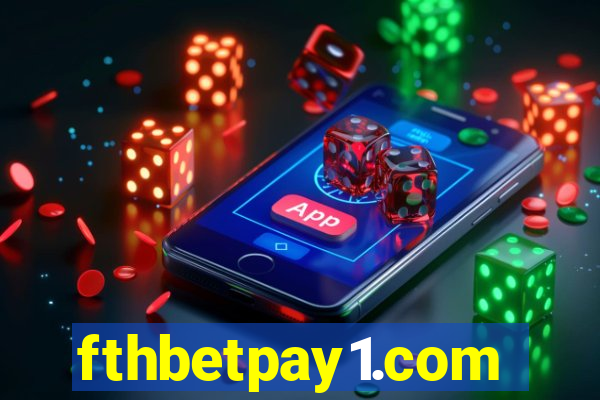 fthbetpay1.com