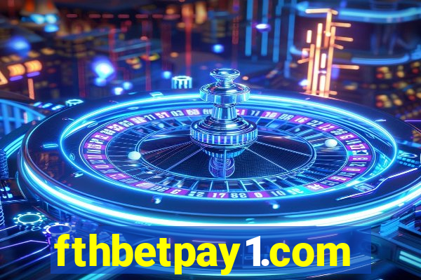 fthbetpay1.com