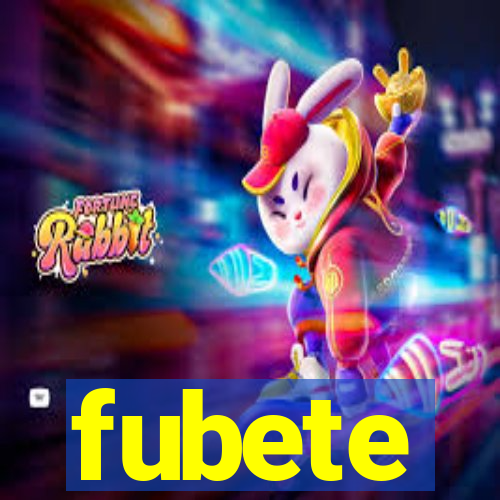 fubete