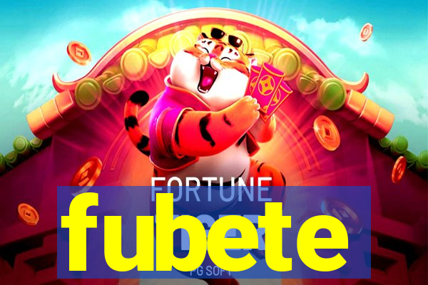 fubete