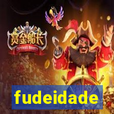 fudeidade