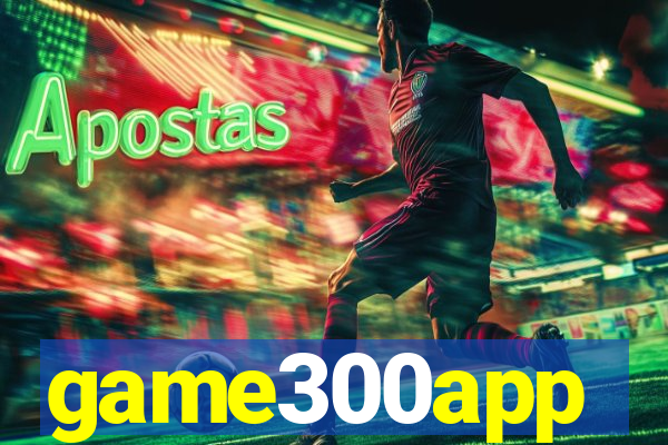 game300app