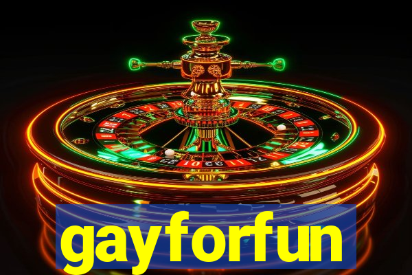 gayforfun