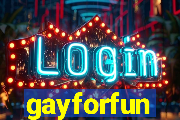 gayforfun