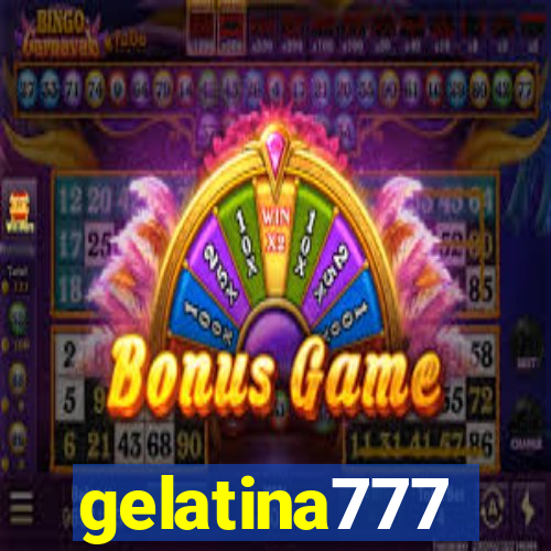 gelatina777