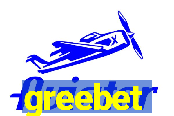 greebet