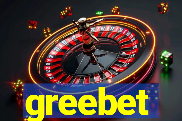 greebet