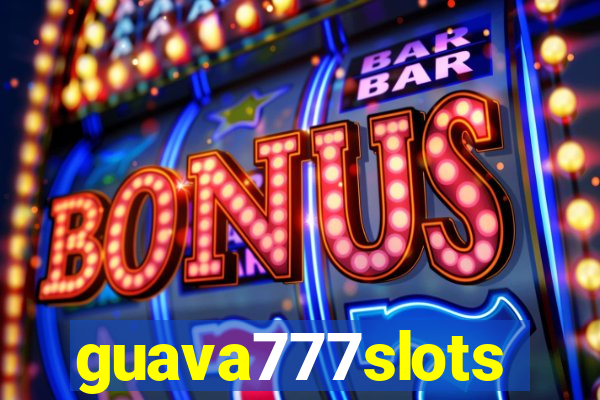 guava777slots