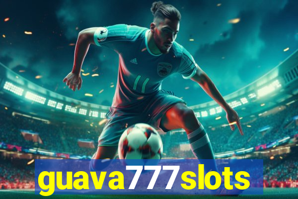 guava777slots