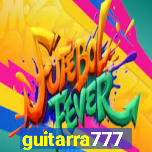 guitarra777