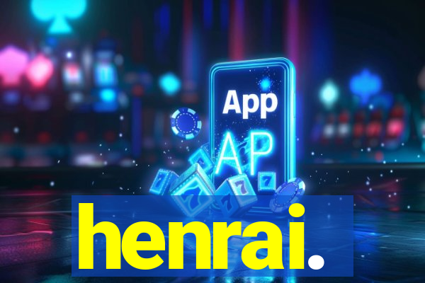 henrai.