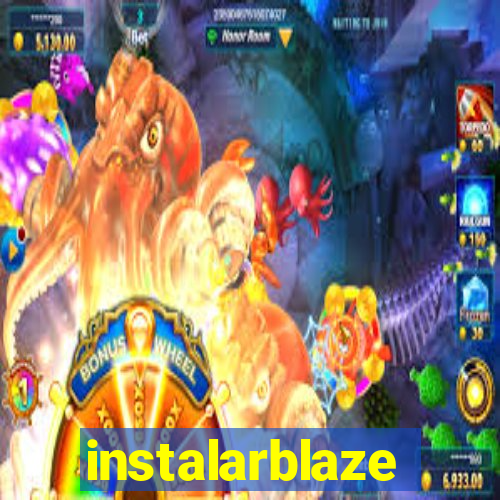 instalarblaze