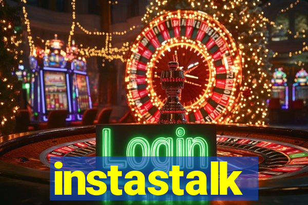 instastalk