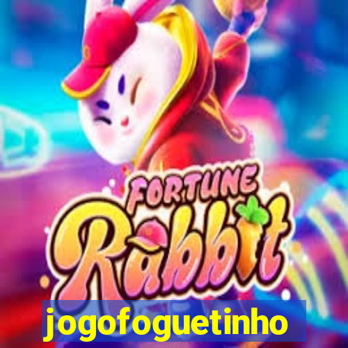 jogofoguetinho