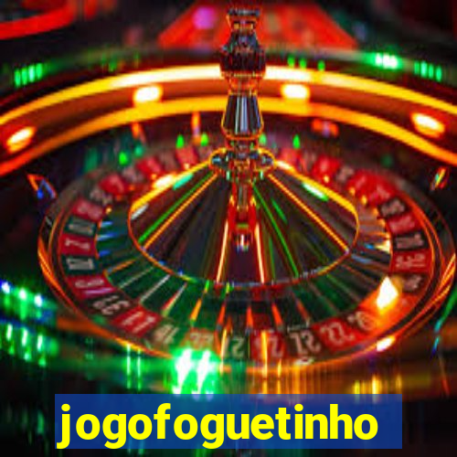 jogofoguetinho