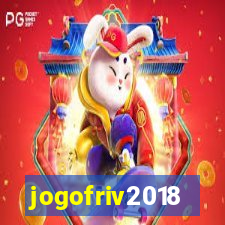 jogofriv2018