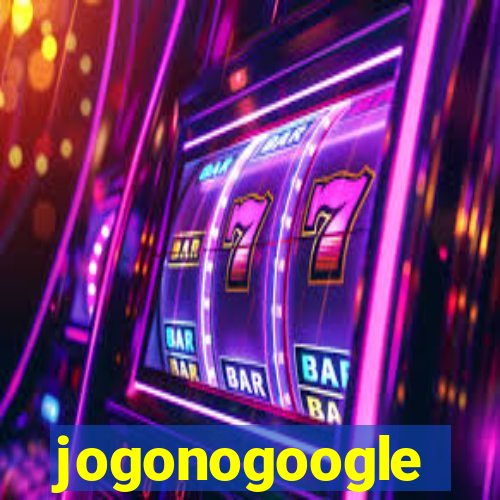 jogonogoogle