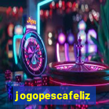 jogopescafeliz