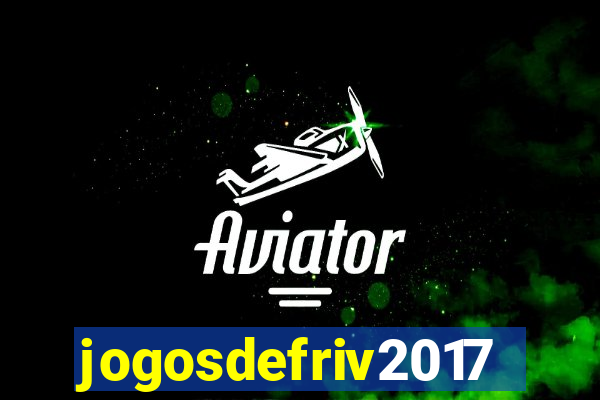 jogosdefriv2017