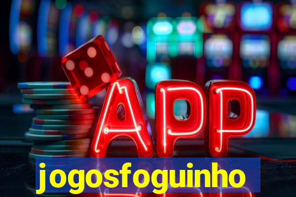 jogosfoguinho