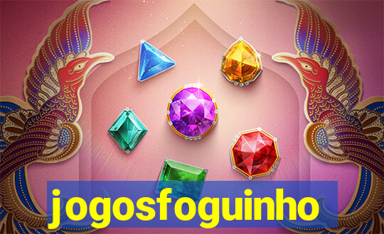 jogosfoguinho