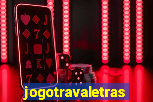 jogotravaletras