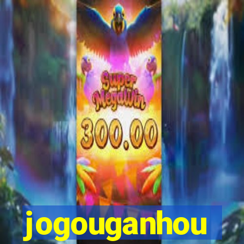 jogouganhou