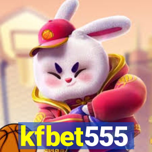 kfbet555